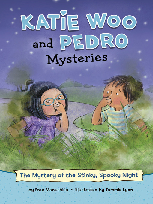 Title details for The Mystery of the Stinky, Spooky Night by Fran Manushkin - Available